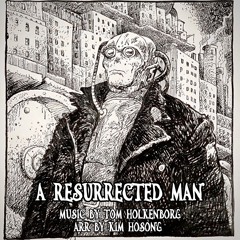 A Resrrected Man