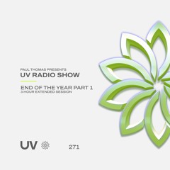 Paul Thomas Presents UV Radio 271: End of the Year Part 1 – 3 hour extended session