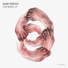 Ugur Project - Footwork [clip]