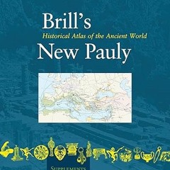 ❤PDF✔ Historical Atlas of the Ancient World (Brill's New Pauly - Supplements)