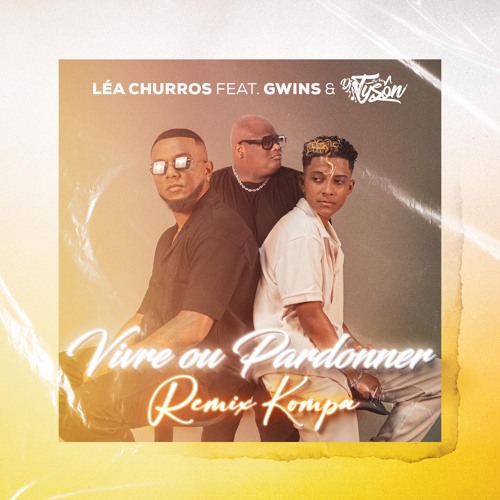 Vivre ou Pardonner (Remix DJ Tyson) [feat. Gwins]