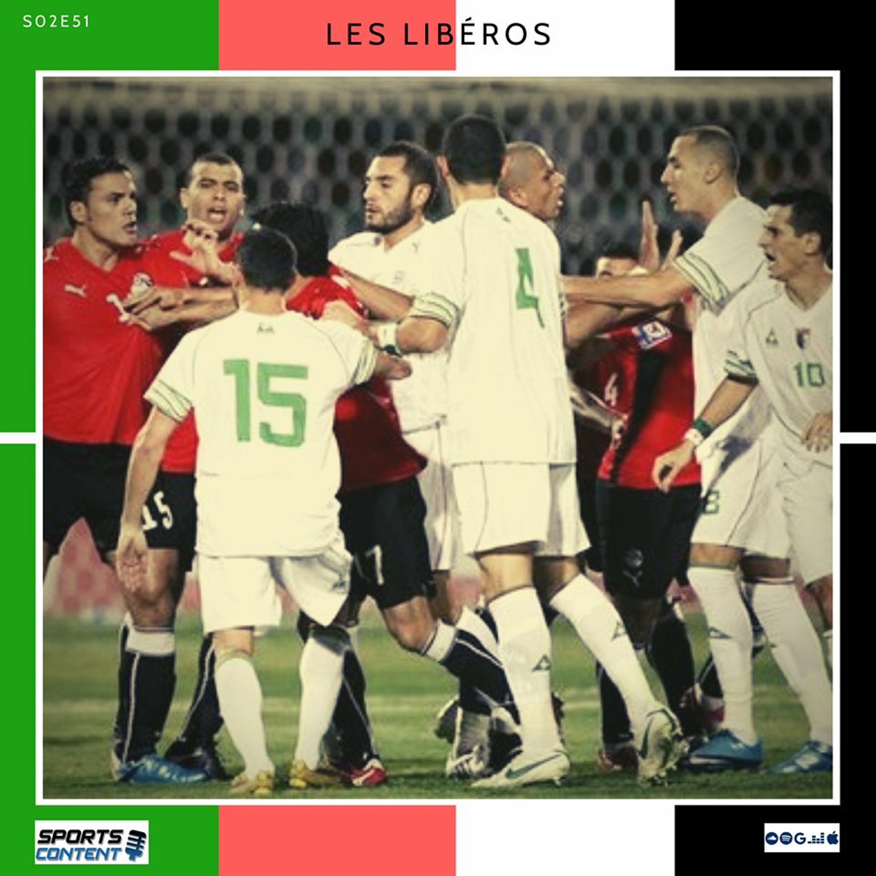 Les Libéros - Le Football de notre enfance