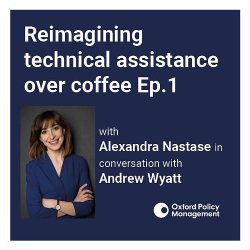 Reimagining technical assistance over coffee, episode 1: Dialogue