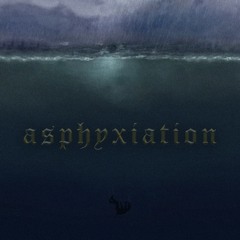 Asphyxiation