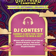 DirtyBird campin Dj Contest
