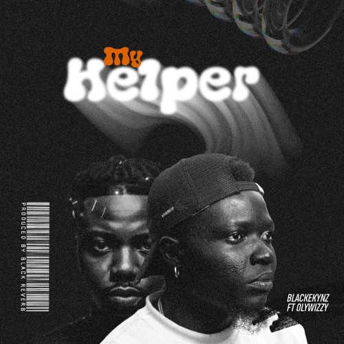 My Helper (feat. Olywizzy)