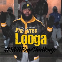Looga83 - Still Rap Challenge