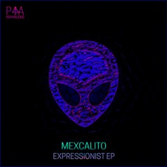 mexCalito - Expressionist EP