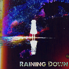 WATERGXD - Raining Down (prod. arcadia)