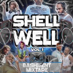 CELEBRITY SOUND SHELL WELL VOL.1 BASHMENT MIXTAPE