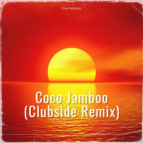 Stream Coco Jambo (Clubside Hardstyle Remix) [Free Download] by Clubside |  Listen online for free on SoundCloud