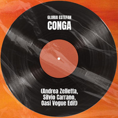 Gloria Estefan - Conga (Andrea Zelletta, Silvio Carrano, Oasi Vogue Remix)