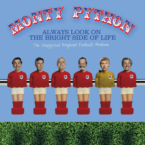 Always Look On The Bright Side Of Life (The Unofficial England Football Anthem)