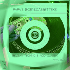 Papa's boenkcassetteke Vol 2 - Belgian Techno & Acid Classix - Vinyl Only