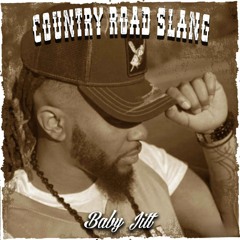 Baby Jitt - (Country Road Slang)