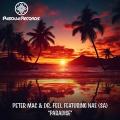 Paradise (Original Mix) - Peter Mac, Dr. Feel, Zhane