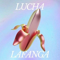 Lucha Lafanga