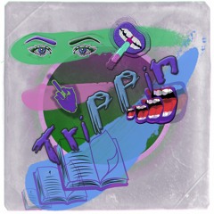 Trippin Prod by Brees Moira