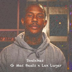 Sketches - Lex Luger (G Mac Beats Remix)