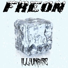 Freon - Illiunaire