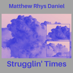 Strugglin' Times