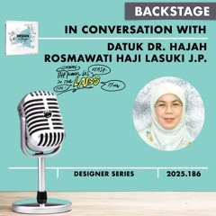 Datuk Dr. Hajah Rosmawati #DESIGNtoCHANGE BACKstage PODcast with Ruud Janssen