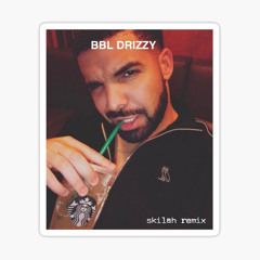 BBL Drizzy (Skilah TechHouse Edit)