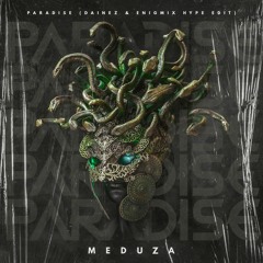 Meduza - Paradise (Dainez & Enigmix Hype Edit) [FULL SONG ON BUY BUTTON]