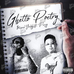 $tupid Young (feat. Peezy) - Ghetto Poetry