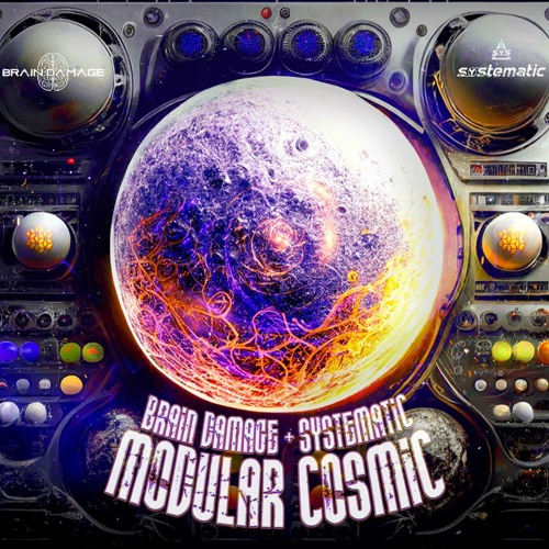 Brain Damage, Systematic - Modular Cosmic (Original Mix)