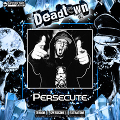 [SCIP-064 ] Persecute @ DEADTOWN 13