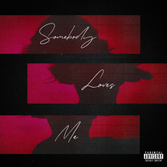 Somebody Loves Me REMIX