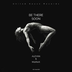 Be There Soon (original mix)