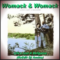Womack & Womack - Life's Just A Ballgame  (Edit Dj Amine)