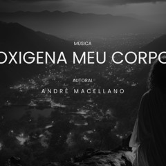 OXIGENA MEU CORPO