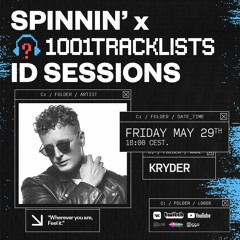 Kryder - Spinnin' X 1001Tracklists ID Sessions