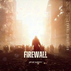 ARTUR - FIREWALL (EXTENDED MIX)