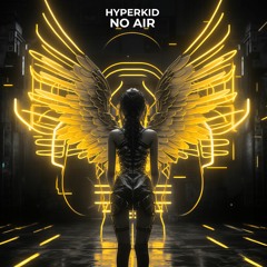 HYPERKID - No Air