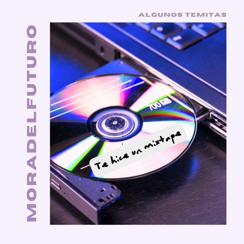 Te hice un mixtape