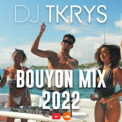 DJ TKRYS - Bouyon Mix 2022 | The Best of Bouyon 2022