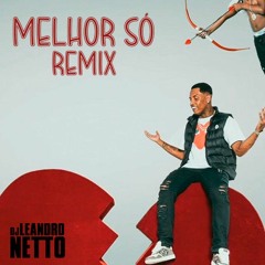 KAYBLACK - MELHOR SO ( LEANDRO NETTO DJ / FDH REMIX )