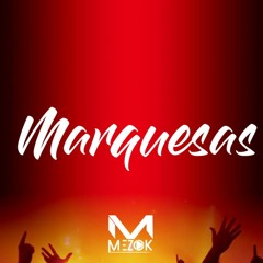 MARQUESAS (Mezok Saah) [TAHITIAN EVENT] 2022.mp3