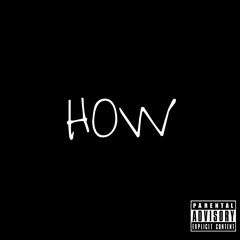 HOW (ft. Smoove Boogie)