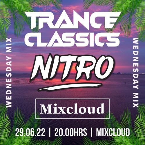 DJ NITRO - TRANCE CLASSICS 'JUN 22