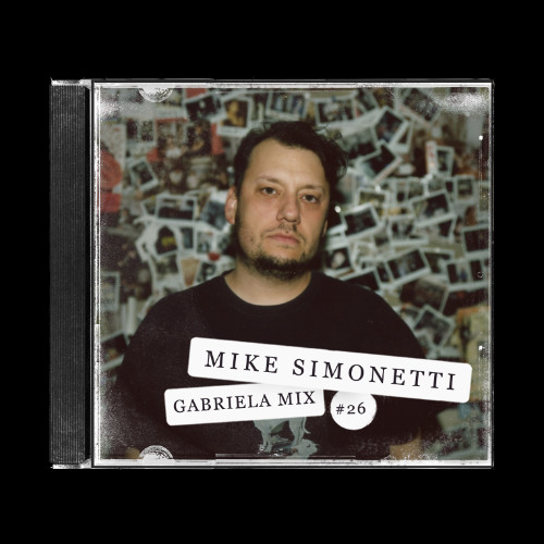 GABRIELA MIX #26 ~ MIKE SIMONETTI