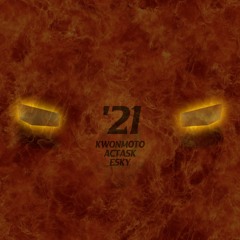 '21 (With Actask, Esky) (Prod. Esky)