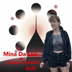 Mina Da Lua @ Fusion Festival 2022