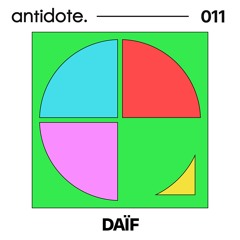 antidote. podcast 011 / Daïf