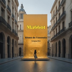 Ma66ot - Ritmo De Yessenia (Original Mix)