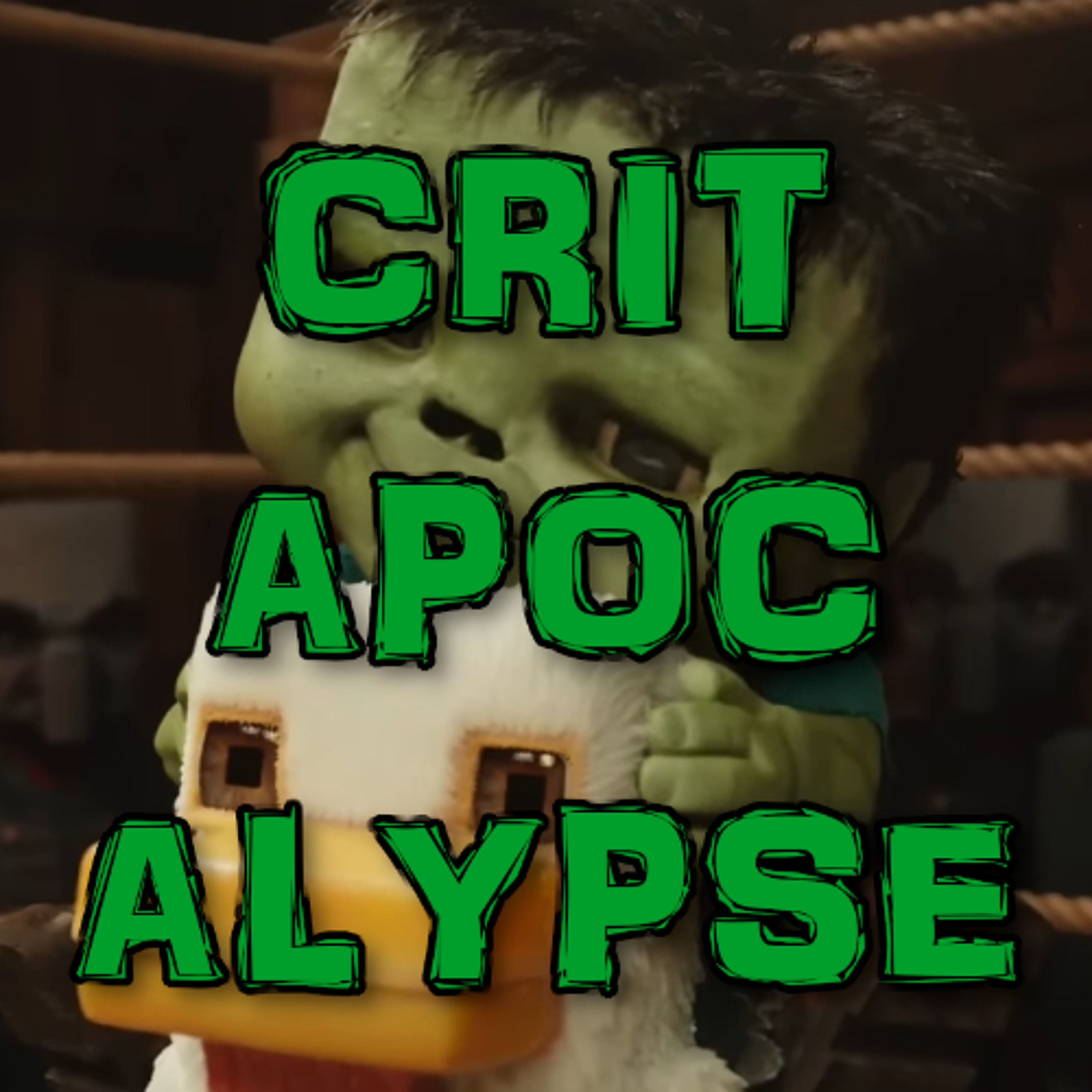 Critapocalypse Podcast 256 - Please Refrain From Throwing Eggs At The Screen episode artwork